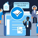 Illustration representing finding the best probate solicitor in the uk: key qualities to consider